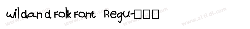 WildandFolkFont Regu字体转换
